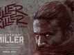Captain Miller | Song - Killer Killer (Lyrical)