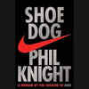 "Shoe Dog: A Memoir by the Creator of Nike" by Phil Knight