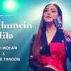 Article image for: Watch The Latest Hindi Music Video For Tum Humein <i class="tbold">milo</i> By Neeti Mohan