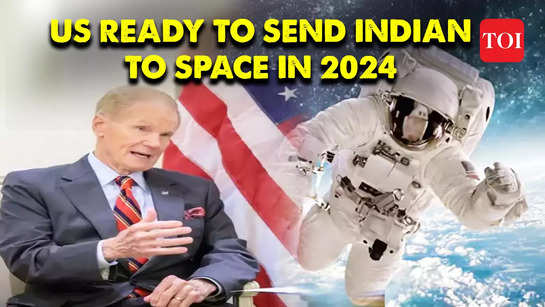 ISRO-NASA space ties deepen: NASA Chief says, US ready to send Indian to space in 2024