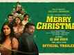 Merry Christmas - Official Hindi Trailer