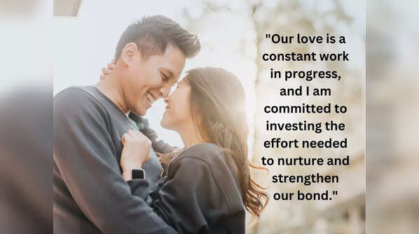 "I am committed to investing the effort needed to strengthen our bond."
