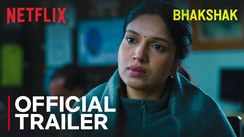 Bhakshak - Official Trailer