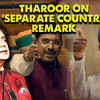 Article image for: Shashi Tharoor slams Pralhad Joshi after latter raises DK Suresh's "separate country" remark in RS