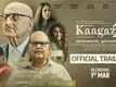 Kaagaz 2 - Official Trailer
