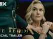 The Regime Trailer: Kate Winslet And Guillaume Gallienne Starrer The Regime Official Trailer