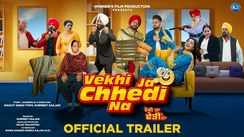 Vekhi Ja Chhedi Na - Official Trailer