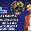 Article image for: Mishkat Varma on working with Sumbul Touqeer: It's been like a breeze, she has a very good sense of humour