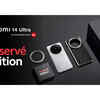 Xiaomi 14 Ultra Reserve Edition pre-booking: All you need to know