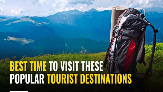Best time to visit THESE popular tourist destinations  