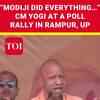 Article image for: “Modiji did everything…” CM Yogi at a poll rally in UP's Rampur