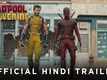 Deadpool & Wolverine - Official Hindi Trailer