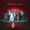 The 8 Show