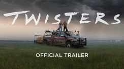Twisters - Official Trailer