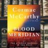 Article image for: ‘Blood Meridian’ by Cormac <i class="tbold">mccarthy</i>