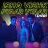Article image for: <i class="tbold">ishq vishk rebound</i> | Song - Ishq Vishk Pyaar Vyaar (Teaser)