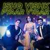 Article image for: <i class="tbold">ishq vishk rebound</i> | Song - Ishq Vishk Pyaar Vyaar