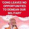 Article image for: PM Modi: 'Congress leaves no opportunity to demean our military'