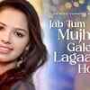 Article image for: Discover The New Hindi Music Video For Jab Tum Mujhe Gale Lagaate Ho Sung By Gul Saxena