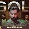 Article image for: Enjoy The Music Video Of The Latest Punjabi Song Goli Sung By Varinder Brar
