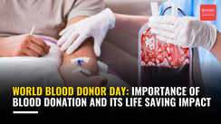 
World Blood Donor Day: Importance of blood donation and its life saving impact
