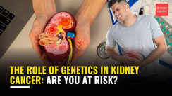 
The role of genetics in kidney cancer: Are you at risk?
