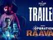 Operation Raavan - Official Trailer