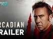 Arcadian Trailer: Nicolas Cage And Jaeden Martell Starrer Arcadian Official Trailer