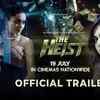 Article image for: The <i class="tbold">heist</i> - Official Trailer