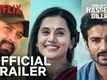 Phir Aayi Hasseen Dillruba Trailer: Taapsee Pannu And Vikrant Massey Starrer Phir Aayi Hasseen Dillruba Official Trailer