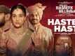 Phir Aayi Hasseen Dillruba | Song - Haste Haste