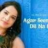 Article image for: Get Hooked On The Catchy Hindi Music Video For Agar Seene Mein Dil Na Hota By Senjuti Das