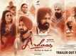 Ardaas Sarbat De Bhale Di - Official Trailer