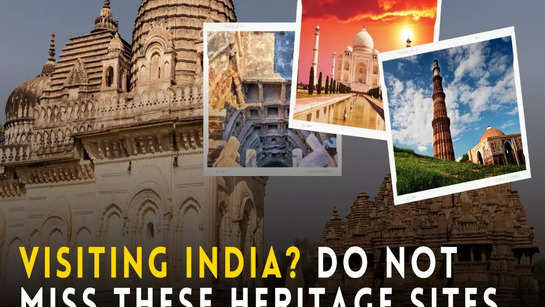 Visiting India? Do not miss these heritage sites