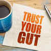 Gut feelings never lie 