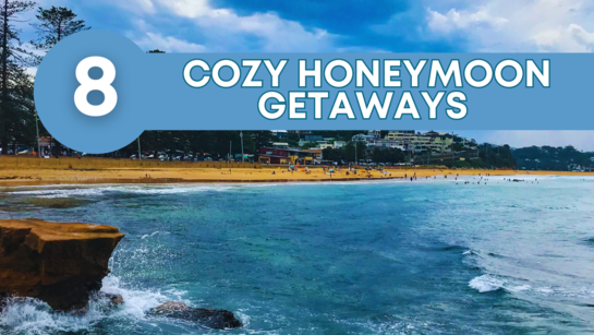 Top 8 cozy honeymoon getaways this winter