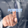 High standards and perfectionism