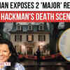 Article image for: Handyman Uncovers 2 HUGE <i class="tbold">red flag</i>s at Hackman’s Death Scene – Mystery Deepens