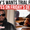 Article image for: Diddy Running Out Of Moves? Delay Request Sparks Speculation Before Key Court Date