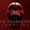 ​Final Destination Bloodlines