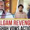 Article image for: Pahalgam Terror Attack: Amit Shah Joins PM Modi, Vows Toughest Consequence for Terrorists