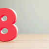 8 (Those born on the 8th, 17th, or 26th of any month are ruled by the Numerology number 8)
