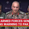 Article image for: Indian Armed Forces Warn Of FIERCE COST If Pak Attacks Again | 'Not Our Job To Count Your Body Bags'