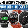 Article image for: Hands-On with the Amazfit Active 2: Features, Fit & <i class="tbold">first impression</i>s