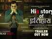His Story of Itihaas - Official Trailer