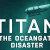 Titan: The Oceangate Disaster - 11th June