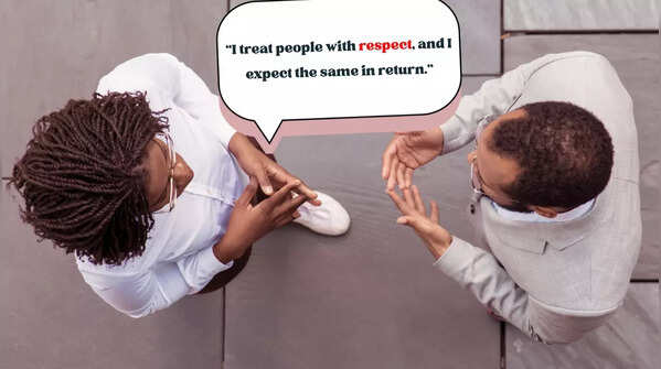 "I treat people with respect, and I expect the same in return."