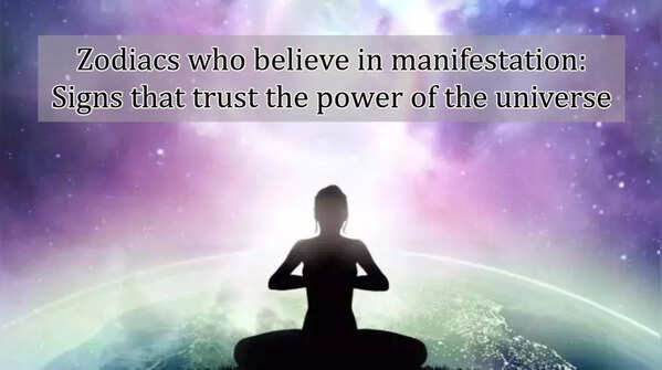 Zodiacs who believe in manifestation: Signs that trust the power of the universe