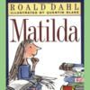Matilda by Roald Dahl