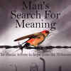 Man’s search for Meaning by Viktor E. Frankl